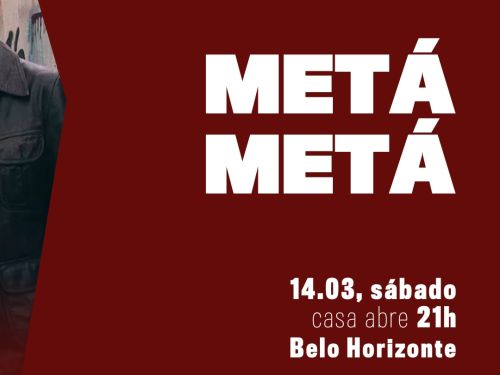 Cartaz de divulgação do evento show: Metá Metá