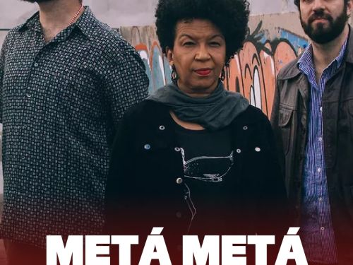 Cartaz de divulgação do evento com fotografia do grupo Metá Metá