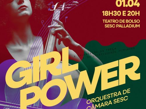 Cartaz oficial de divulgação do evento Orquestra de Câmara Sesc: Concerto Girl Power
