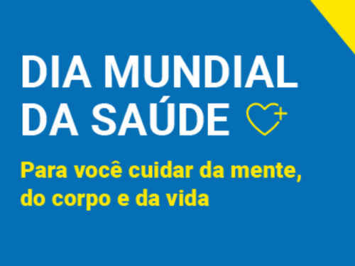 3ª Edição: Dia Mundial da Saúde