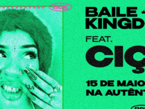 Show: Baile da Kingdom feat. Ciça