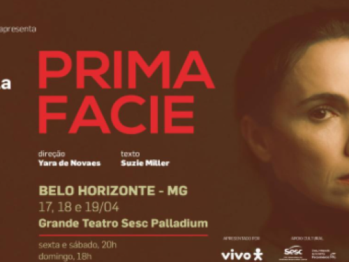 Cartaz da peça teatral Prima Facie, estrelada por Débora Falabella. À direita, um retrato da atriz em primeiro plano com expressão séria. O fundo é marrom com letras em vermelho e branco.