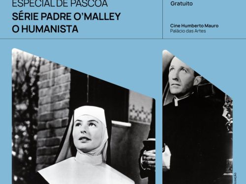 Folder de divulgação do "Especial de Páscoa: Série Padre O'Malley O Humanista". Foto em preto e branco, freira e padre olhando em contemplação para o alto. Informações sobre o evento na parte superior da foto.