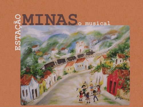 Cartaz do espetáculo. Ao centro, uma pintura colorida mostra uma pequena cidade entre montanhas, com casas simples, um trem passando ao fundo e crianças dançando na rua com notas musicais ao redor. O fundo do cartaz é laranja, com o título do espetáculo em destaque na parte superior.