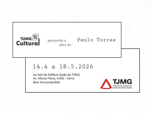 Mostra: “Horizontes Concretos", de Paulo Torres