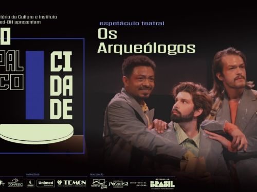 Espetáculo: "Os Arqueólogos"