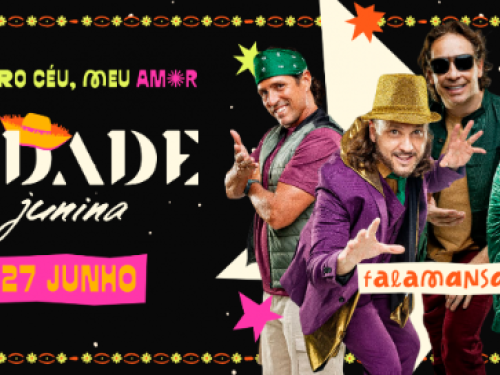 Cartaz do evento "Na Cidade Junina", marcado para o dia 27 de junho. A imagem apresenta a banda de forró Falamansa, com os quatro integrantes sorridentes à direita. O design tem fundo preto com estrelas coloridas e molduras decorativas. À esquerda, destaca-se a frase "Olha pro céu, meu amor, na Cidade Junina" e a data em um retângulo rosa.