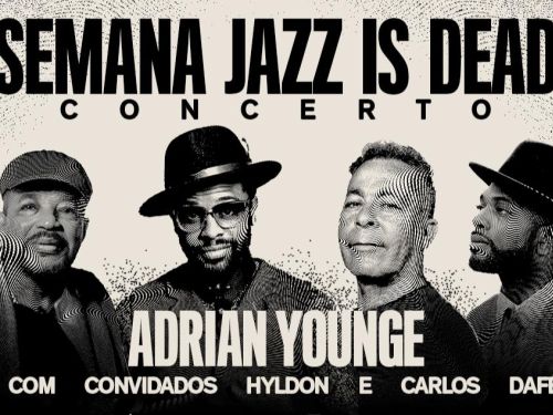 Semana: Jazz is Dead - Adrian Younge convida Hyldon e Carlos Dafé