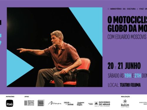 Foto de capa de divulgação para o espetáculo “O Motociclista no Globo da Morte", contendo a foto do ator, data, local e horário das apresentações 