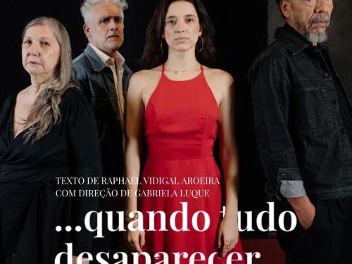 Foto de capa de divulgação. Ao centro, foto dos 4 artistas do espetáculo "Quando tudo desaparecer". Na parte superior a data do evento 4 a 6 de junho as 20hrs, 7 de junho as 19hrs no Grande teatro Palácio das Artes