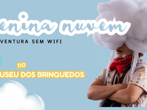 Foto de capa do evento "Menina Nuvem" no Museu dos Brinquedos 