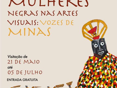 Foto de capa da exposição "Mulheres Negras nas Artes Visuais: Vozes de Minas", contendo data e local do evento