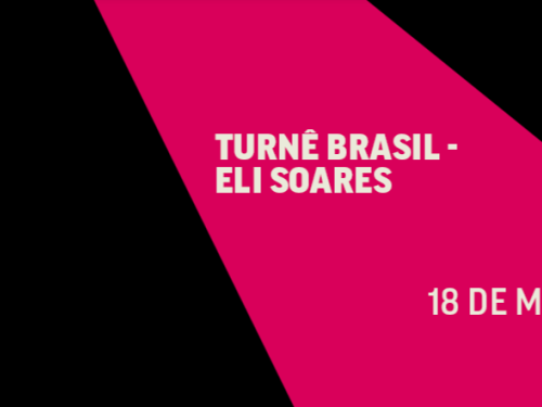 Imagem com design minimalista composto por blocos de cores sólidas em preto e rosa vibrante. No centro, sobre a faixa diagonal rosa, o texto em letras brancas: "TURNÊ BRASIL - ELI SOARES". Abaixo, à direita, consta a data: "18 DE MAIO". O estilo visual segue o padrão de identidade dos eventos anteriores.