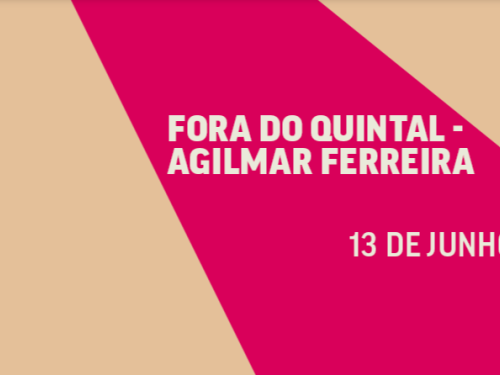 A imagem horizontal apresenta um fundo bege cortado diagonalmente por uma grande faixa central rosa-choque. Sobre o rosa, destaca-se o texto em letras maiúsculas brancas: "FORA DO QUINTAL - AGILMAR FERREIRA", seguido mais abaixo pela data "13 DE JUNHO".