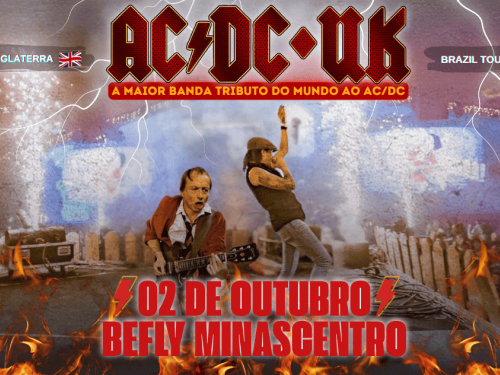 O anúncio apresenta uma estética enérgica de rock, simulando um palco ao vivo cercado por chamas na parte inferior e raios elétricos no topo. No centro, dois integrantes da banda aparecem em plena performance: um guitarrista com o visual clássico de uniforme escolar e um vocalista com boina de lado. No topo, destaca-se o logotipo "AC/DC UK" com o subtítulo "A maior banda tributo do mundo ao AC/DC", ladeado pelas inscrições "Direto da Inglaterra" (com a bandeira do Reino Unido) e "Brazil Tour 2026" (com a ba