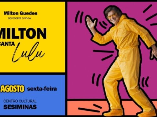 Cartaz do show 'Milton canta Lulu'