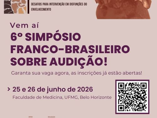 6° Simpósio Franco-brasileiro sobre Audição e Equilíbrio