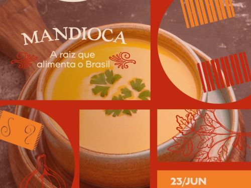 Foto de divulgação para o bate papo no Casa Fiat de Cultura na temática "mandioca`". Na foto, um prato feito de mandioca centralizado, data e horario descrito num quadro amarelo no lado direito inferior da tela 