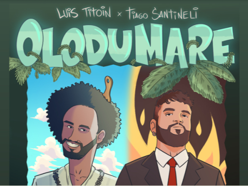 "LUÍS TITOIN x TIAGO SANTINELI" e o título "OLODUMARE" em letras grandes verde-água. A imagem é dividida ao meio: à esquerda, um homem negro sorridente com cabelo black power e colar de contas sob um fundo de céu azul; à direita, um homem branco de barba vestindo terno e gravata vermelha sob um fundo com chamas de fogo.