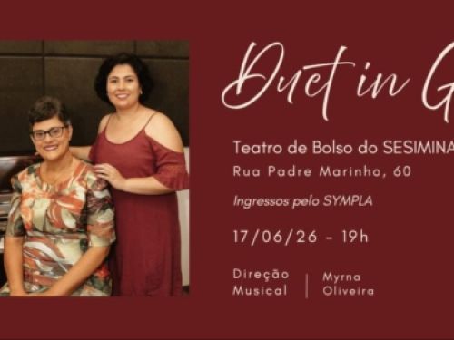 Cartaz horizontal com fundo marrom-escuro. No lado esquerdo, uma foto retangular mostra duas mulheres sorridentes em pé ao lado de um piano de cauda; a da esquerda usa óculos e um vestido estampado colorido, e a da direita veste um vestido liso na cor vinho. O lado direito exibe o título "Duet in G" em uma caligrafia cursiva branca de grande destaque. Abaixo do título, constam as informações do evento em letras brancas simples: o local no Teatro de Bolso do SESIMINAS, na Rua Padre Marinho, 60, com ingressos