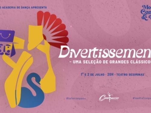 Cartaz do Evento: Divertissement - Compasso Academia de Dança
