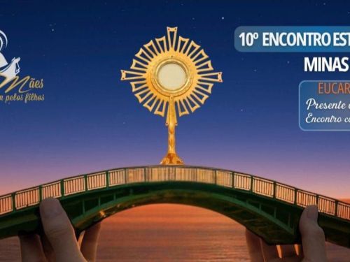10º Encontro Estadual Mães que Oram pelos Filhos