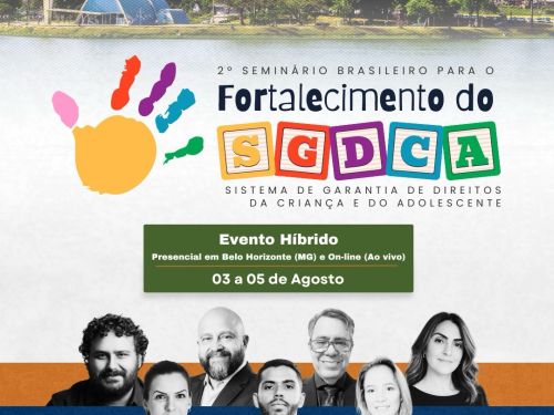 Seminário Brasileiro para Fortalecimento do Sistema de Garantia de Direitos da C. A.