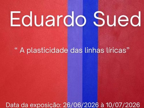 Exposição: Eduardo Sued - 101 Anos