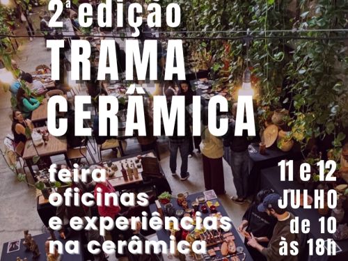 2ª Edição: Feira Trama Cerâmica