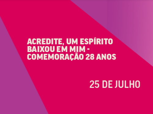 Banner horizontal do arquivo "Captura de tela 2026-07-06 131216.png" com divisões geométricas em tons de roxo, rosa e magenta. Ao centro, o texto em letras brancas destaca: "ACREDITE, UM ESPÍRITO BAIXOU EM MIM - COMEMORAÇÃO 28 ANOS" e a data "25 DE JULHO".