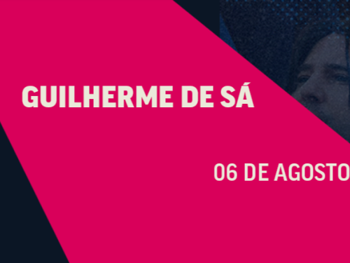 Banner horizontal do arquivo dividido por formas geométricas em preto e magenta, com o rosto do cantor Guilherme de Sá visível à direita. No centro, o texto destaca: "GUILHERME DE SÁ" e a data "06 DE AGOSTO".