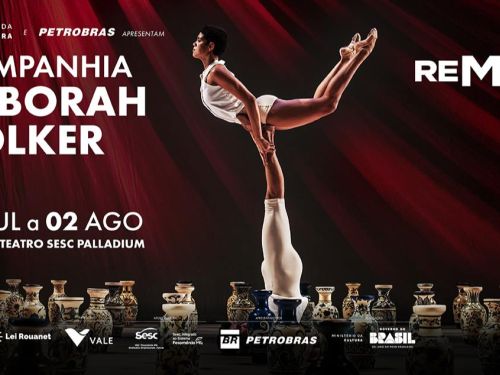 Espetáculo: “Remix” - Cia de Dança Deborah Colker