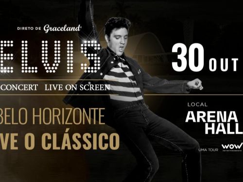 Espetáculo: "Elvis in Concert"