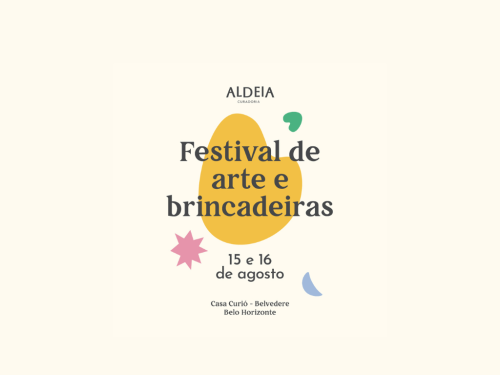 Aldeia Curadoria - Festival de arte e brincadeiras