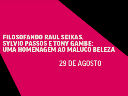 Espetáculo: Filosofando Raul Seixas "Uma Homenagem ao Maluco Beleza"