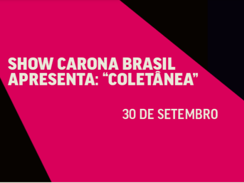 Show: Carona Brasil “Coletânea”