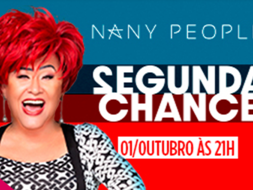 Espetáculo: Nany People em "Segunda Chance"