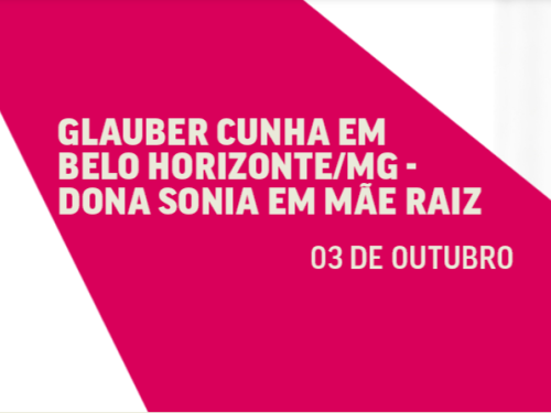  Stand Up: Glauber Cunha "Dona Sonia em Mãe Raiz"