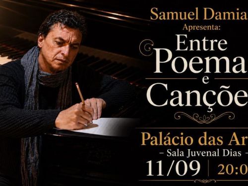 Foto de capa para a apresentação do Samuel Damian "Entre poemas e canções" no palácio das artes, dia 11 de novembro 