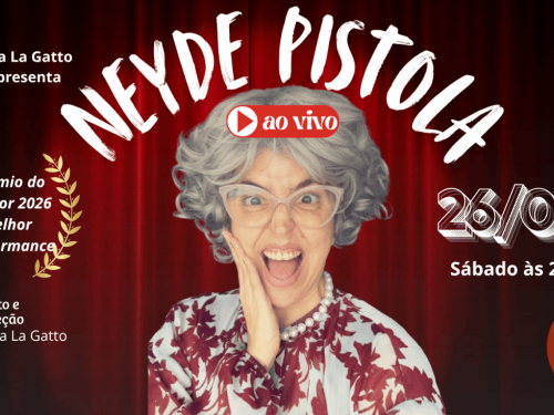 Espetáculo: Neyde Pistola Ao Vivo