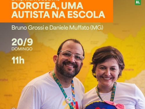 Lançamenrto do livro "DoroTEA, uma Autista na Escola", de Bruno Grossi e Daniele Muffato as 11 horas 