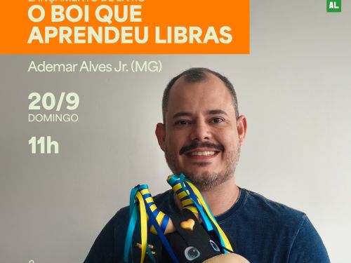 Lançamento do livro "O Boi que Aprendeu Libras", de Ademar Alves Jr. as 11 horas