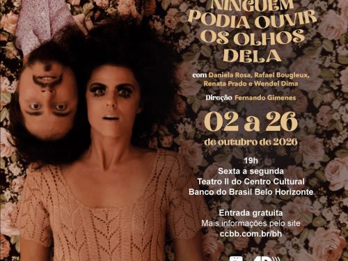 Foto de capa para o espetáculo NÓS ou NINGUÉM PODIA OUVIR OS OLHOS DELA no CCBB, dia 2 a 26 de outubro