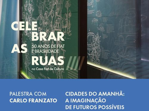 Foto de capa de divulgação para a palestra "Cidades do amanhã: a imaginação de futuros possíveis com Carlo Franzato" na casa fiat de cultura no dia 15 de setembro