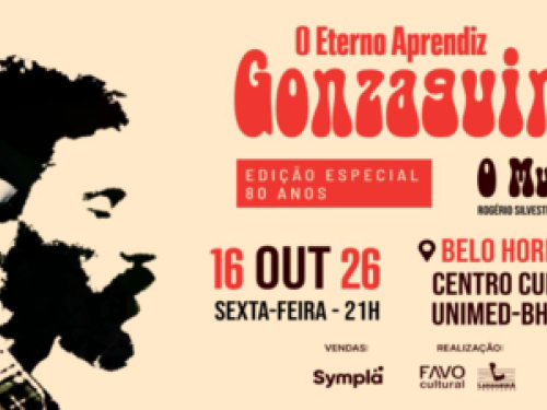 Espetáculo: "Gonzaguinha - O Eterno Aprendiz" Edição especial 80 anos