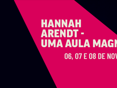 Espetáculo: Hannah Arendt "Uma Aula Magna"