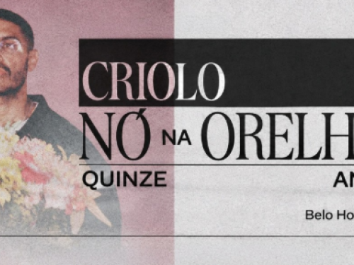 Show: Criolo "Nó na Orelha — 15 Anos"