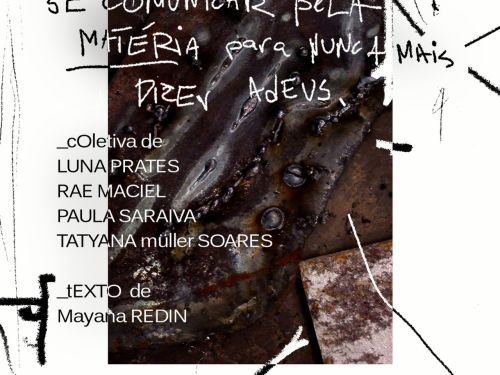 Foto de capa de divulgação para a exposição ‘Se comunicar pela matéria para nunca mais dizer adeus’ no centro de cultura da ufmg 