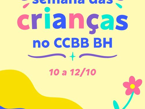 Foto de capa de divulgação para a programação da semana das crianças no CCBB, dos dias 10 a 12 de outubro 
