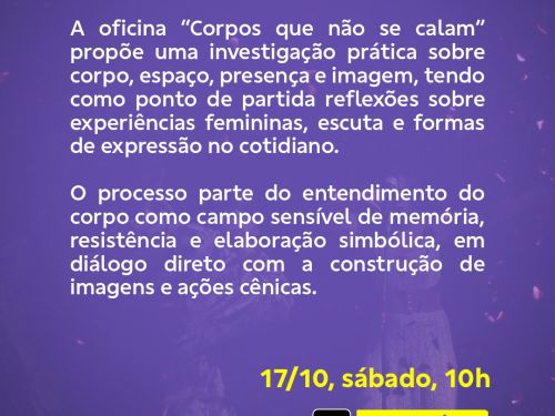 Foto descritiva sobre a oficina "Corpos que não se calam"